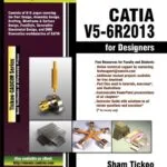 خرید و دانلود نسخه کامل کتاب CATIA V5-6R2013 for Designers Kindle Edition