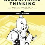 خرید و دانلود نسخه کامل کتاب Algorithmic Thinking, 2nd Edition: Learn Algorithms to Level Up Your Coding Skills
