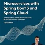 خرید و دانلود نسخه کامل کتاب Microservices with Spring Boot 3 and Spring Cloud: Build resilient and scalable microservices using Spring Cloud, Istio, and Kubernetes