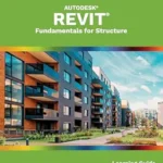 خرید و دانلود نسخه کامل کتاب Autodesk Revit 2026: Fundamentals for Structure (Metric Units)