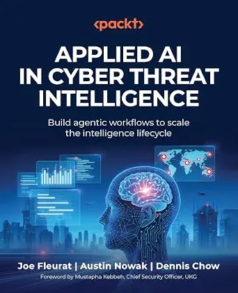 خرید و دانلود نسخه کامل کتاب زبان اصلی Applied AI in Cyber Threat Intelligence: Build agentic workflows to scale the intelligence lifecycle PDF | دانلود کتاب خارجی_6a91e8e58a061.webp خرید و دانلود نسخه کامل کتاب زبان اصلی Applied AI in Cyber Threat Intelligence: Build agentic workflows to scale the intelligence lifecycle PDF | دانلود کتاب خارجی