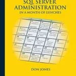 خرید و دانلود نسخه کامل کتاب Learn SQL Server Administration in a Month of Lunches: Covers Microsoft SQL Server 2005-2014