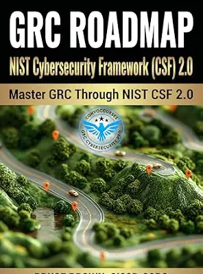 خرید و دانلود نسخه کامل کتاب زبان اصلی GRC RoadMap: NIST Cybersecurity Framework (CSF) 2.0 – MASTER GRC THROUGH NIST CSF 2.0 PDF | دانلود کتاب خارجی