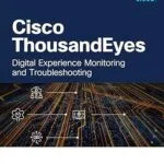 خرید و دانلود نسخه کامل کتاب Cisco ThousandEyes: Digital Experience Monitoring and Troubleshooting (Networking Technology)