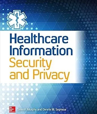 خرید و دانلود نسخه کامل کتاب Healthcare Information Security and Privacy