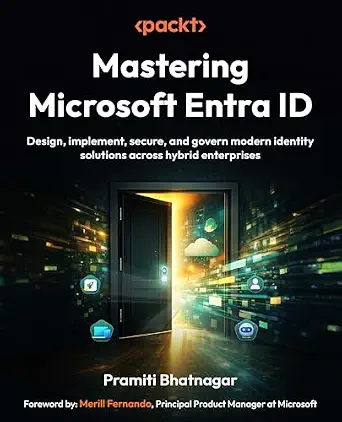 خرید و دانلود نسخه کامل کتاب زبان اصلی Mastering Microsoft Entra ID: Design, implement, secure, and govern modern identity solutions across hybrid enterprises PDF | دانلود کتاب خارجی_6a91d3d172cd2.webp خرید و دانلود نسخه کامل کتاب زبان اصلی Mastering Microsoft Entra ID: Design, implement, secure, and govern modern identity solutions across hybrid enterprises PDF | دانلود کتاب خارجی