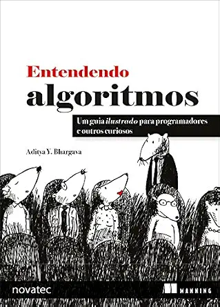 خرید و دانلود نسخه کامل کتاب Entendendo Algoritmos: Um guia ilustrado para programadores e outros curiosos (Portuguese Edition)_6a90c4fa68a48.webp خرید و دانلود نسخه کامل کتاب Entendendo Algoritmos: Um guia ilustrado para programadores e outros curiosos (Portuguese Edition)