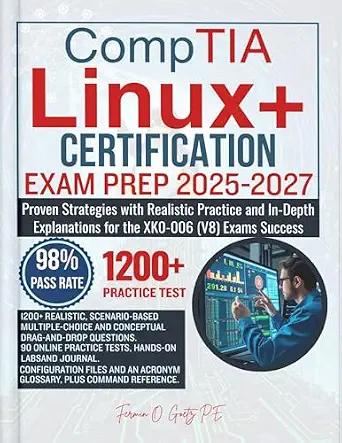 خرید و دانلود نسخه کامل کتاب CompTIA Linux+ CERTIFICATION EXAM PREP 2025-2027: Proven Strategies with Realistic Practice and In-Depth Explanations for the XK0-006 (V8) Exams Success_6a8807973ef75.webp خرید و دانلود نسخه کامل کتاب CompTIA Linux+ CERTIFICATION EXAM PREP 2025-2027: Proven Strategies with Realistic Practice and In-Depth Explanations for the XK0-006 (V8) Exams Success