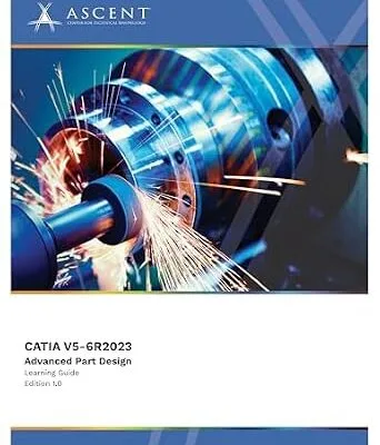 خرید و دانلود نسخه کامل کتاب CATIA V5-6R2023: Advanced Part Design