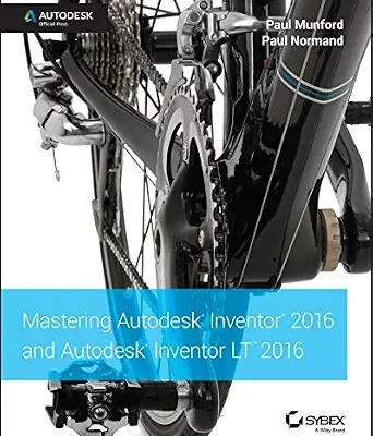 خرید و دانلود نسخه کامل کتاب Mastering Autodesk Inventor 2016 and Autodesk Inventor LT 2016: Autodesk Official Press