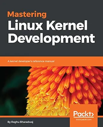 خرید و دانلود نسخه کامل کتاب Mastering Linux Kernel Development: A kernel developer’s reference manual_6a85e7633bedf.webp خرید و دانلود نسخه کامل کتاب Mastering Linux Kernel Development: A kernel developer’s reference manual