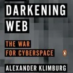 خرید و دانلود نسخه کامل کتاب زبان اصلی The Darkening Web: The War for Cyberspace PDF | دانلود کتاب خارجی