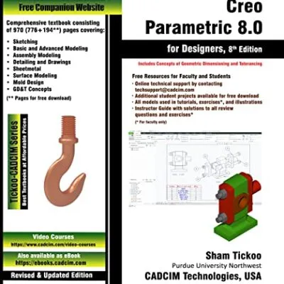 خرید و دانلود نسخه کامل کتاب Creo Parametric 8.0 for Designers, 8th Edition [Print Replica] Kindle Edition