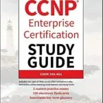 خرید و دانلود نسخه کامل کتاب CCNP Enterprise Certification Study Guide: Implementing and Operating Cisco Enterprise Network Core Technologies: Exam 350-401