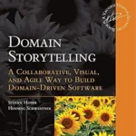 خرید و دانلود نسخه کامل کتاب Domain Storytelling: A Collaborative, Visual, and Agile Way to Build Domain-Driven Software (Addison-Wesley Signature Series (Vernon))