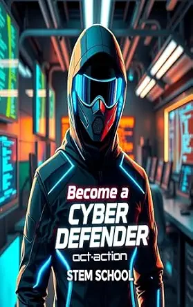 خرید و دانلود نسخه کامل کتاب Become a Cyber Defender: Practical Steps to Digital Security Careers (CyberShield Series- Learn Digital Security in a Connected World)_6a83f647593fa.webp خرید و دانلود نسخه کامل کتاب Become a Cyber Defender: Practical Steps to Digital Security Careers (CyberShield Series- Learn Digital Security in a Connected World)