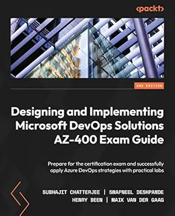 خرید و دانلود نسخه کامل کتاب Designing and Implementing Microsoft DevOps Solutions AZ-400 Exam Guide: Prepare for the certification exam and successfully apply Azure DevOps strategies with practical labs, 2nd Edition_6a823583afb4e.webp خرید و دانلود نسخه کامل کتاب Designing and Implementing Microsoft DevOps Solutions AZ-400 Exam Guide: Prepare for the certification exam and successfully apply Azure DevOps strategies with practical labs, 2nd Edition