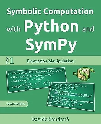 خرید و دانلود نسخه کامل کتاب Symbolic Computation with Python and SymPy – Volume 1: Expression Manipulation_6a8ff7d8b3cdb.jpeg خرید و دانلود نسخه کامل کتاب Symbolic Computation with Python and SymPy – Volume 1: Expression Manipulation