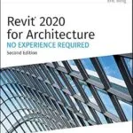 خرید و دانلود نسخه کامل کتاب Revit 2020 for Architecture: No Experience Required