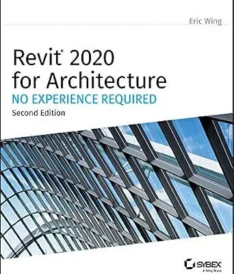 خرید و دانلود نسخه کامل کتاب Revit 2020 for Architecture: No Experience Required