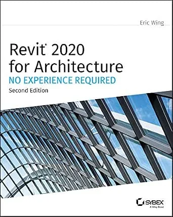 خرید و دانلود نسخه کامل کتاب Revit 2020 for Architecture: No Experience Required_6a707a37334c0.jpeg خرید و دانلود نسخه کامل کتاب Revit 2020 for Architecture: No Experience Required