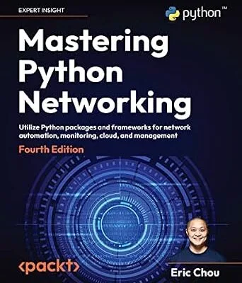 خرید و دانلود نسخه کامل کتاب زبان اصلی Mastering Python Networking: Utilize Python packages and frameworks for network automation, monitoring, cloud, and management PDF | دانلود کتاب خارجی