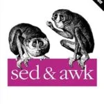 خرید و دانلود نسخه کامل کتاب sed & awk: UNIX Power Tools (Nutshell Handbooks)