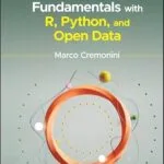 خرید و دانلود نسخه کامل کتاب Data Science Fundamentals with R, Python, and Open Data
