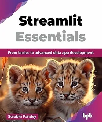 خرید و دانلود نسخه کامل کتاب Streamlit Essentials: From basics to advanced data app development (English Edition)