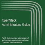 خرید و دانلود نسخه کامل کتاب OpenStack Administrators’ Guide: Deployment and administration of an OpenStack-based private cloud using OpenStack Dashboard Horizon (OpenStack: the Cloud Operating System)