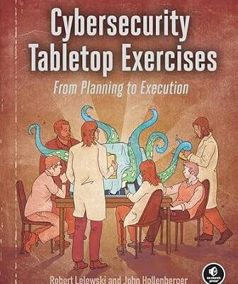 خرید و دانلود نسخه کامل کتاب Cybersecurity Tabletop Exercises: From Planning to Execution