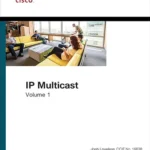 خرید و دانلود نسخه کامل کتاب IP Multicast, Volume I: Cisco IP Multicast Networking (Networking Technology)