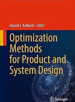 خرید و دانلود نسخه کامل کتاب Optimization Methods for Product and System Design (Engineering Optimization: Methods and Applications)