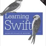 خرید و دانلود نسخه کامل کتاب Learning Swift: Building Apps for macOS, iOS, and Beyond 3rd Edition
