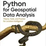 خرید و دانلود نسخه کامل کتاب Python for Geospatial Data Analysis 1st Edition
