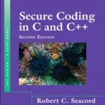 خرید و دانلود نسخه کامل کتاب Secure Coding in C and C++ (SEI Series in Software Engineering) 2nd Edition