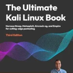 خرید و دانلود نسخه کامل کتاب زبان اصلی The Ultimate Kali Linux Book: Harness Nmap, Metasploit, Aircrack-ng, and Empire for cutting-edge pentesting PDF | دانلود کتاب خارجی