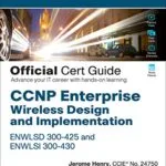 خرید و دانلود نسخه کامل کتاب CCNP Enterprise Wireless Design ENWLSD 300-425 and Implementation ENWLSI 300-430 Official Cert Guide: Designing & Implementing Cisco Enterprise Wireless Networks Kindle Edition