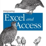 خرید و دانلود نسخه کامل کتاب Integrating Excel and Access: Combining Applications to Solve Business Problems