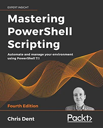 خرید و دانلود نسخه کامل کتاب Mastering PowerShell Scripting: Automate and manage your environment using PowerShell 7.1, 4th Edition 4th Edition_6a82b46f7f9ab.jpeg خرید و دانلود نسخه کامل کتاب Mastering PowerShell Scripting: Automate and manage your environment using PowerShell 7.1, 4th Edition 4th Edition