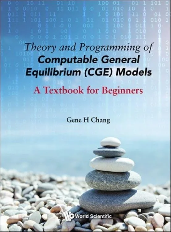 خرید و دانلود کتاب Theory And Programming Of Computable General Equilibrium (Cge) Models: A Textbook For Beginners