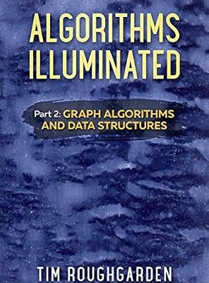خرید و دانلود نسخه کامل کتاب Algorithms Illuminated (Part 2): Graph Algorithms and Data Structures