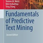 خرید و دانلود نسخه کامل کتاب Fundamentals of Predictive Text Mining (Texts in Computer Science)