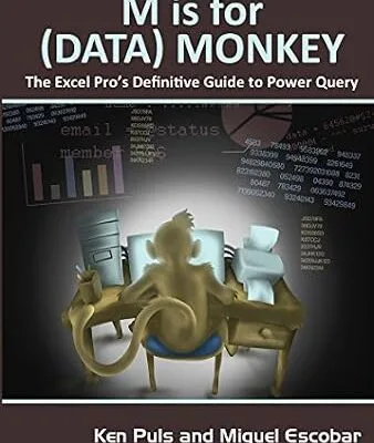 خرید و دانلود نسخه کامل کتاب M Is for (Data) Monkey: A Guide to the M Language in Excel Power Query