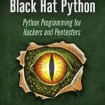خرید و دانلود نسخه کامل کتاب زبان اصلی Black Hat Python, 2nd Edition: Python Programming for Hackers and Pentesters Kindle Edition PDF | دانلود کتاب خارجی