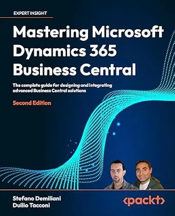 خرید و دانلود نسخه کامل کتاب Mastering Microsoft Dynamics 365 Business Central: The complete guide for designing and integrating advanced Business Central solutions_6a9083ba4ad1c.jpeg خرید و دانلود نسخه کامل کتاب Mastering Microsoft Dynamics 365 Business Central: The complete guide for designing and integrating advanced Business Central solutions