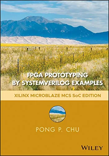 خرید و دانلود نسخه کامل کتاب FPGA Prototyping by SystemVerilog Examples: Xilinx MicroBlaze MCS SoC Edition 2nd Edition_6a8ee7f3363c3.jpeg خرید و دانلود نسخه کامل کتاب FPGA Prototyping by SystemVerilog Examples: Xilinx MicroBlaze MCS SoC Edition 2nd Edition