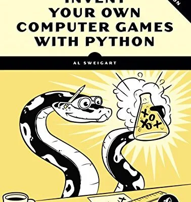 خرید و دانلود نسخه کامل کتاب Invent Your Own Computer Games with Python, 4th Edition Kindle Edition