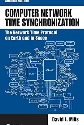 خرید و دانلود نسخه کامل کتاب Computer Network Time Synchronization: The Network Time Protocol on Earth and in Space, Second Edition