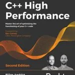 خرید و دانلود نسخه کامل کتاب C++ High Performance: Master the art of optimizing the functioning of your C++ code, 2nd Edition 2nd Edition